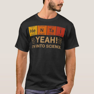 Ja Im Into Science Chemical Älskare T Shirt