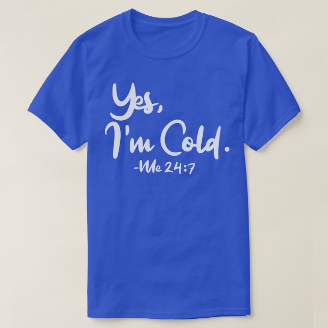 Ja, Im Kall Me 247 1 T Shirt (Design framsida)