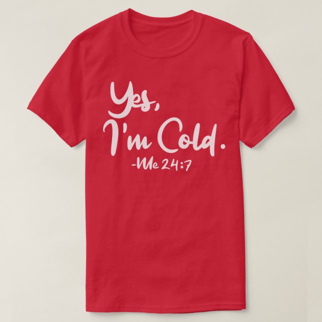 Ja, Im Kall Me 247 1 T Shirt (Design framsida)