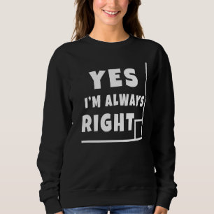 Ja, jag är alltid Höger Geometry Teacher Math Thme T Shirt
