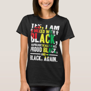 Ja.jag.är blandad med Black.Black.History.Month T Shirt