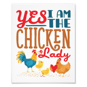 Ja, jag är Chicken Dam Chickens Fototryck