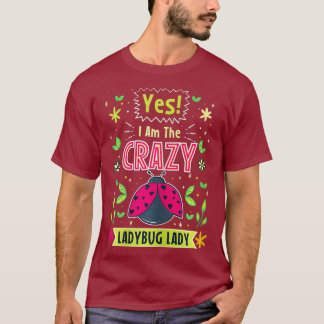 Ja, jag är Crazy Ladybug Dam Cute Insekt T Shirt