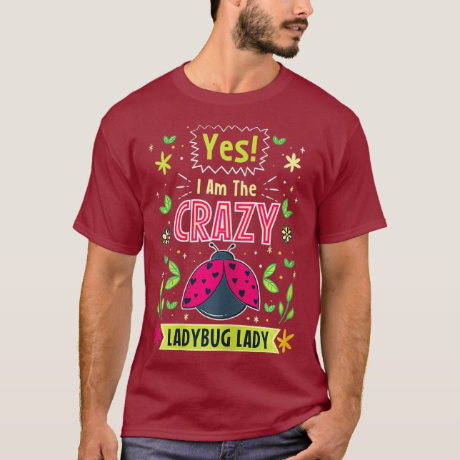 Ja, jag är Crazy Ladybug Dam Cute Insekt T Shirt (Framsida)