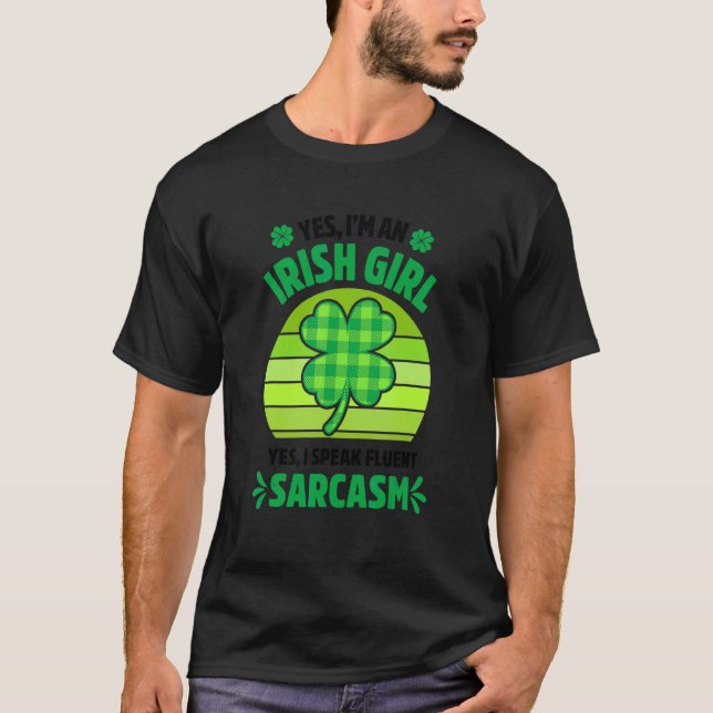 Ja, jag är en Irish Girl Funny St patrick's day Wo T Shirt (Framsida)