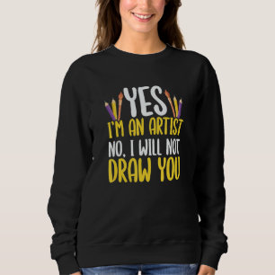 Ja, jag är en konstnär, nej jag kommer inte att ri t shirt