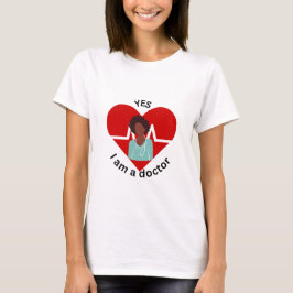 Ja, jag är en läkare t shirt