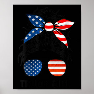 Ja, jag är en trump-flicka som tar över den - Trum Poster