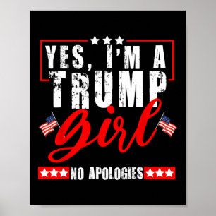 Ja, jag är en Trump-tjej, inga ursäkter, USA:s fla Poster