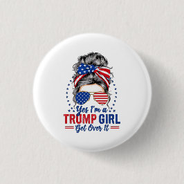 Ja Jag är en Trump-tjej Kom Över Det Knapp
