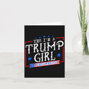 Ja jag är en Trump-tjej Kom över Det Presentidéer Kort