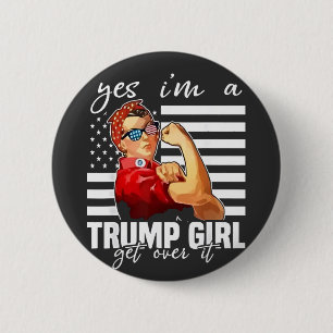 Ja, jag är en trumpflicka som tar sig över det Tru Knapp
