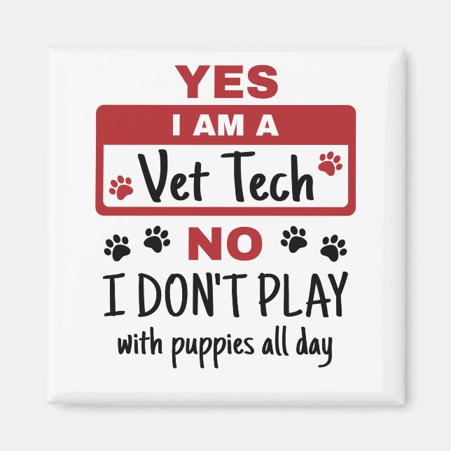 Ja, jag är en Vet Tech Nej, jag leker inte med hun Magnet (Framsidan)