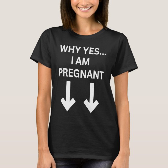 Ja, jag är faktiskt gravid t shirt (Framsida)