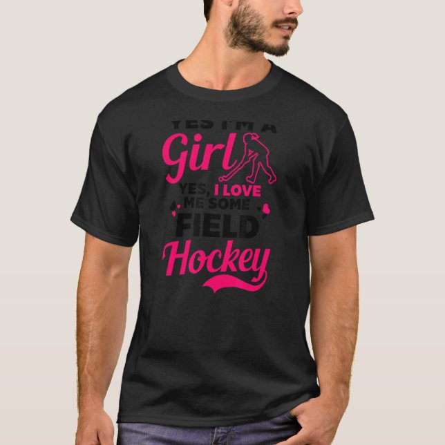 Ja, jag är flicka Fält Hockey T Shirt (Framsida)
