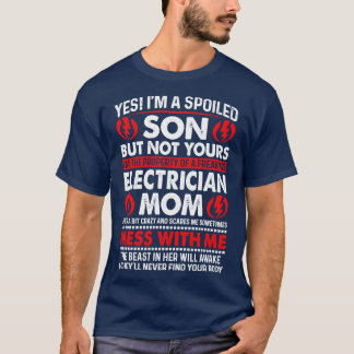 Ja, jag är förstörd Son Electrician Mamma Proud El T Shirt