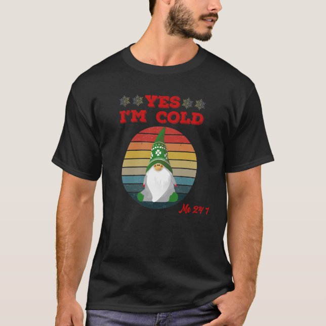 Ja, jag är Kall 24 7 gnomes Freezing T Shirt (Framsida)