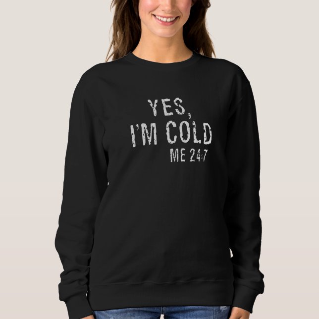 Ja jag är kall mig 24 7  2 t shirt (Framsida)
