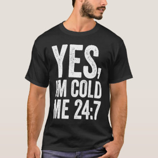 Ja, jag är Kall mig 24 7, citat Sarcastic Retro Vi T Shirt