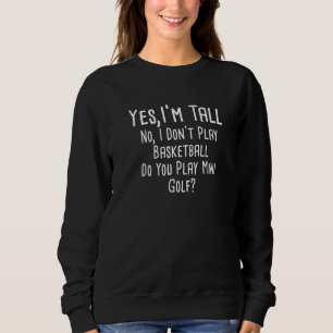 Ja jag är lång Nej jag spelar inte basket Långa mä T Shirt
