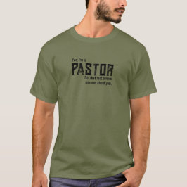 Ja, jag är pastor Sermon Illustration Rolig tröja