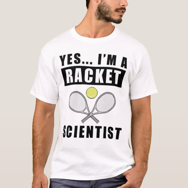 Ja, jag är Racket Scientist - Lustigt citat T Shirt (Framsida)