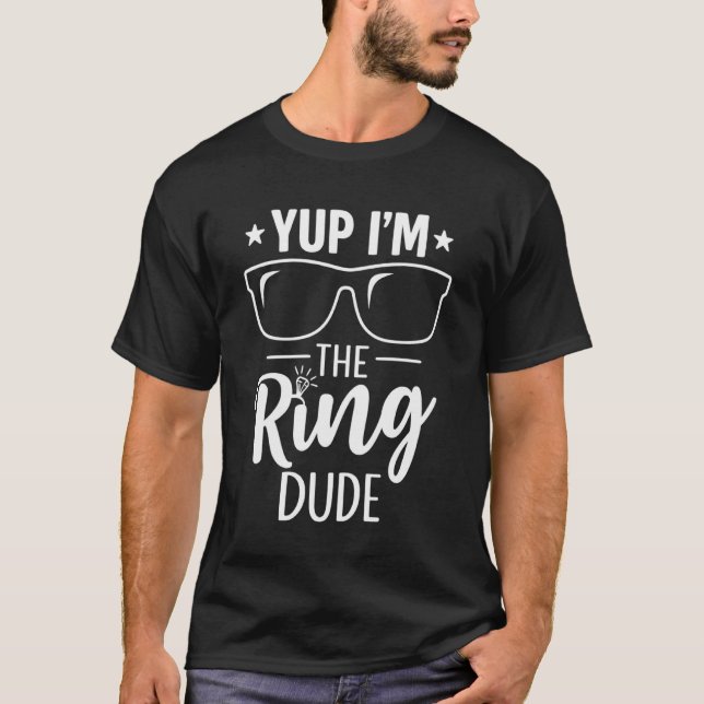 Ja, jag är ringkillen Rolig bärare bröllopsceremon T Shirt (Framsida)