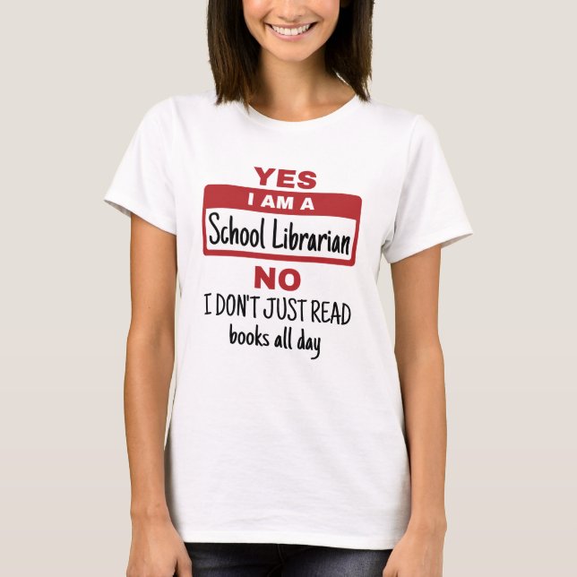 Ja, jag är skolbibliotekarie t shirt (Framsida)