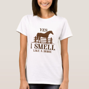 Ja, jag är som en häst t shirt