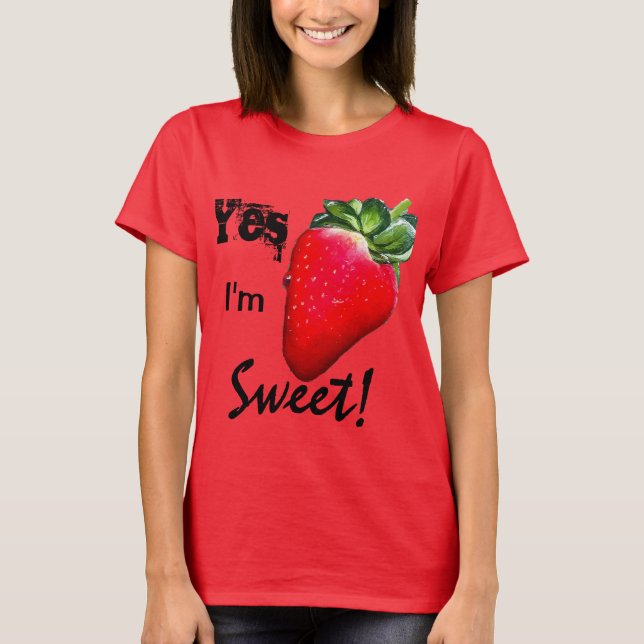 Ja, jag är Sweet Strawberry Womens Shirt Tee (Framsida)