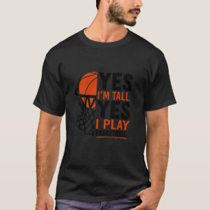 Ja, jag är Tall Funny Basketball Art För manar Wom T Shirt