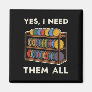 Ja jag behöver dem alla Disc Golf Män Hylla Skämt Magnet