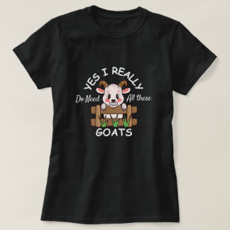 Ja, jag behöver verkligen alla dessa getter Rolig T Shirt