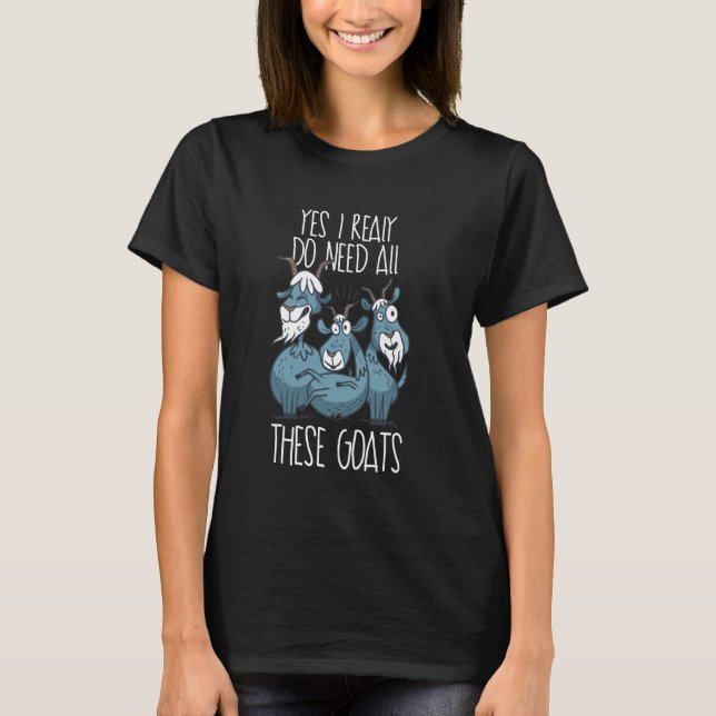 Ja, jag behöver verkligen alla dessa getter.. t shirt (Framsida)
