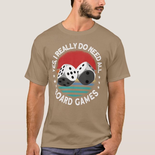 Ja, jag behöver verkligen alla sällskapsspel Bräds T Shirt (Framsida)