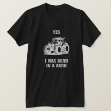 Ja, jag föddes i en lada Rollig traktor Svart t-sh