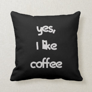 Ja, jag gillar kaffe kudde