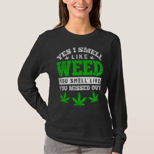 Ja, jag gillar Ogräs som du gillar att du missade T Shirt