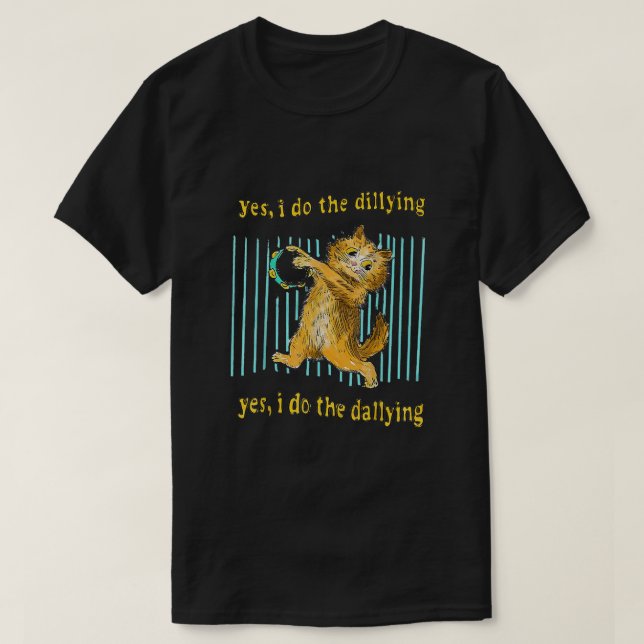 Ja, jag gör den döende katten. t shirt (Design framsida)