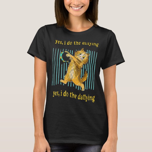 Ja, jag gör den döende katten. t shirt (Framsida)