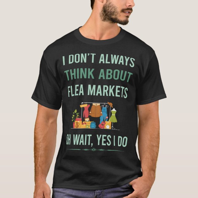 Ja, jag gör Flea Market T Shirt (Framsida)