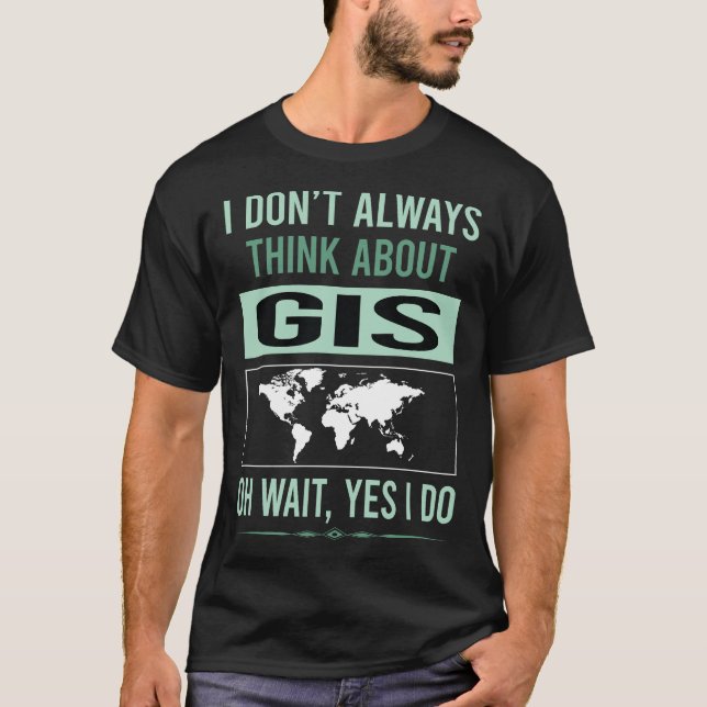 Ja, jag gör GIS T Shirt (Framsida)