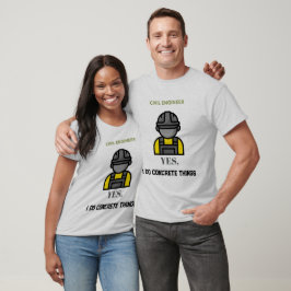 Ja, jag gör konkreta saker Civilingenjör Roligt T Shirt