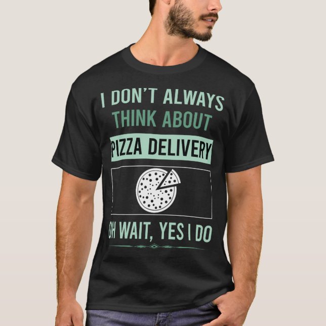 Ja jag gör pizza leverans t shirt (Framsida)