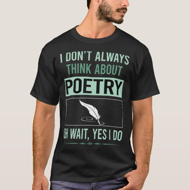 Ja, jag gör poetry Dikt Poet T Shirt (Framsida)