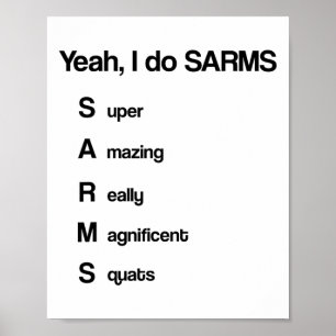 Ja, jag gör Sarms Shirt Funny Bodybuilding Poster