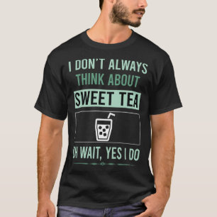 Ja, jag gör Sweet Tea T Shirt