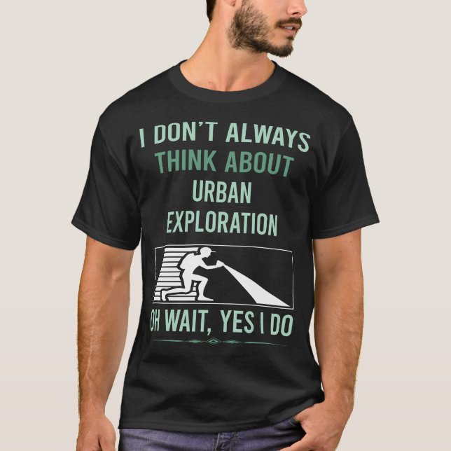 Ja jag gör Urban Exploration T Shirt (Framsida)