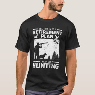 Ja, jag har en fågeljakt på Anka i Pension T Shirt