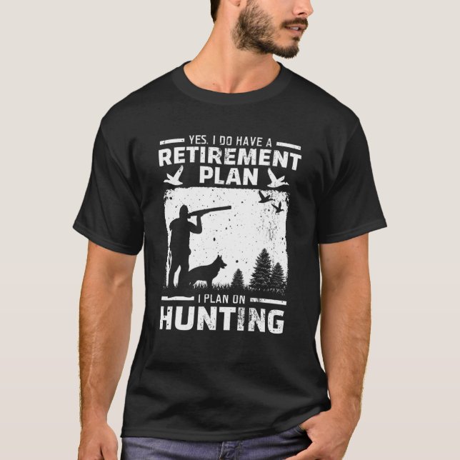 Ja, jag har en fågeljakt på Anka i Pension T Shirt (Framsida)